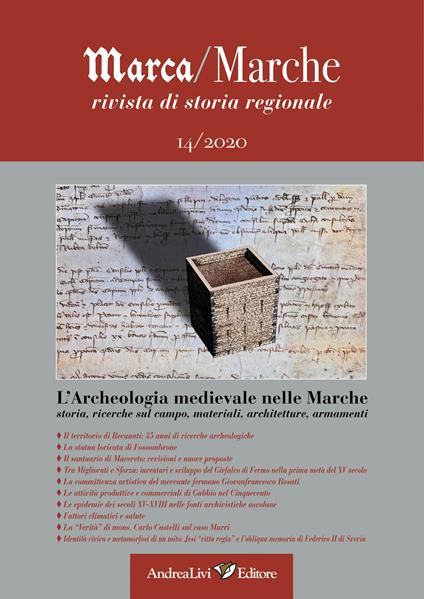 Marca/Marche. Rivista di storia regionale (2020). Vol. 14: archeologia medievale nelle Marche: storia, ricerche sul campo, materiali, architetture, armamenti, L'. - copertina