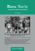 Marca/Marche. Rivista di storia regionale (2024). Vol. 22: Per una storia demografica delle Marche dal Medioevo ai nostri giorni