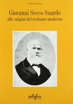 Giovanni Secco Suardo. Alle origini del restauro moderno