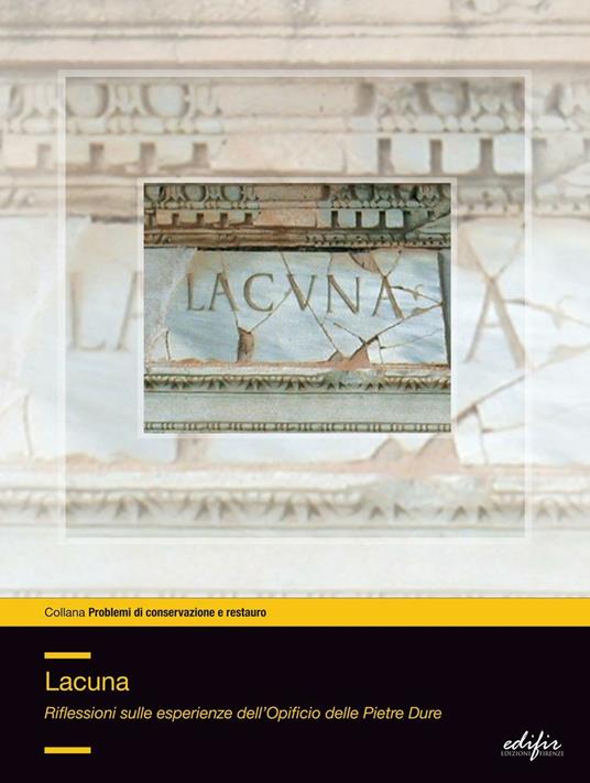 Lacuna. Riflessioni sulle esperienze dell'Opificio delle pietre dure - copertina