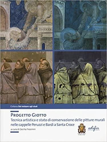 Progetto Giotto. Tecnica artistica e stato di conservazione delle pitture murali nelle cappelle Peruzzi e Bardi a Santa Croce. Ediz. a colori - 3