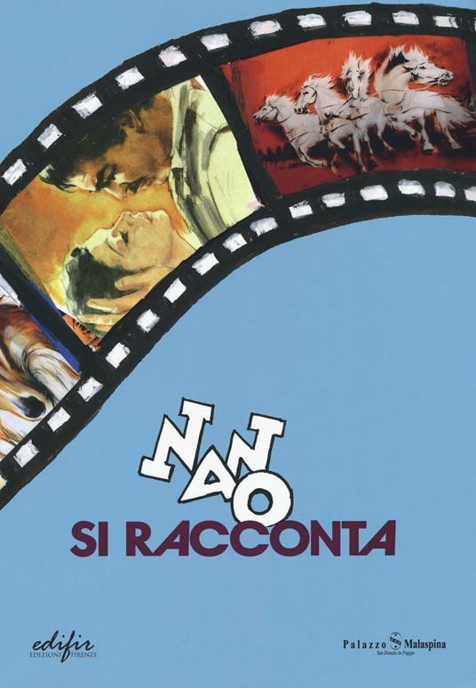 Nano si racconta. Catalogo della mostra (San Donato in Poggio, 4 giugno-24 luglio 2016). Ediz. illustrata - copertina