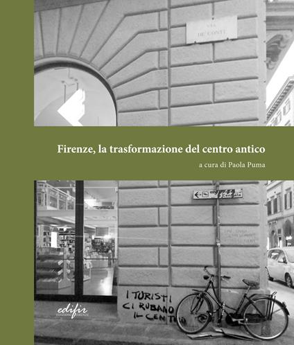 Firenze, la trasformazione del centro antico - copertina