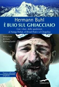 È buio sul ghiacciaio. Con i diari delle spedizioni al Nanga Parbat, al Broad Peak e al Chogolisa - Hermann Buhl - copertina