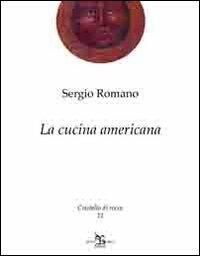 La cucina americana - Sergio Romano - copertina