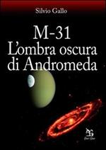 M-31. L'ombra oscura di Andromeda