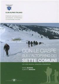 Con le ciaspe sull'Altopiano dei Sette Comuni - Mario Busana,Alberto Manzan - copertina