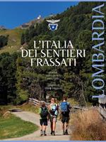 L' Italia dei sentieri Frassati. Lombardia