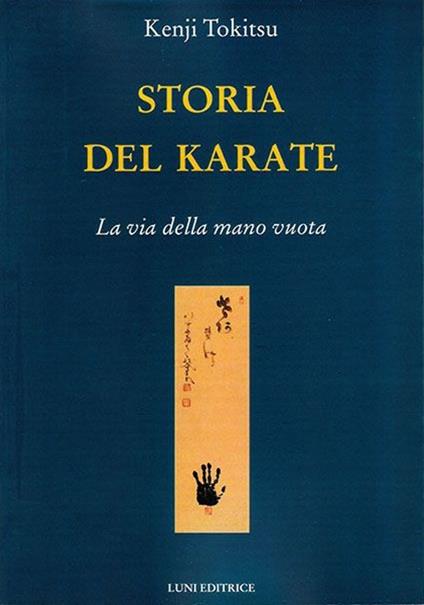 Storia del karate. La via della mano vuota - Kenji Tokitsu - copertina