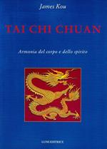 Tai Chi Chuan. Armonia del corpo e dello spirito