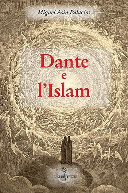 Dante e l'Islam - Miguel A. Palacios - copertina