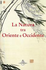 La natura tra Oriente e Occidente