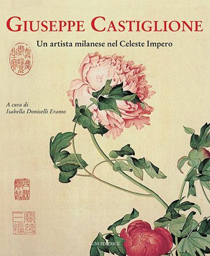 Giuseppe Castiglione. Un artista milanese nel celeste impero - copertina