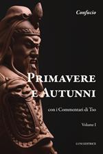 Primavere e autunni. Con i Commentari di Tso