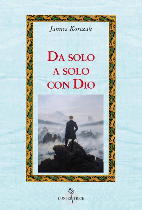 Da solo a solo con Dio - Janusz Korczak - copertina