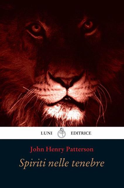 Spiriti nelle tenebre - John Henry Patterson - copertina