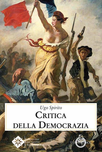 Critica della democrazia - Ugo Spirito - copertina