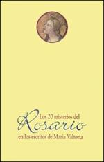 Los veinte misterios del rosario e los escritos de Maria Valtorta