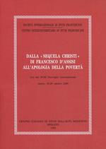 Dalla «Sequela Christi» di Francesco d'Assisi all'apologia della povertà. Atti del Convegno (Assisi, 18-20 ottobre 1990)