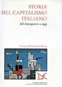 Storia del capitalismo italiano dal dopoguerra a oggi - copertina