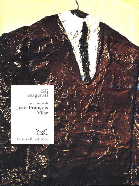 Gli esagerati - Jean-François Vilar - 4