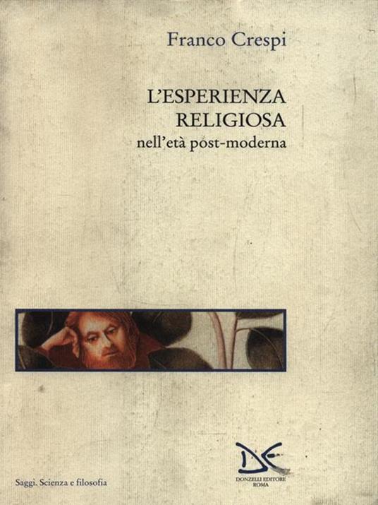 L' esperienza religiosa nell'età post-moderna - Franco Crespi - 4