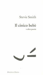 Il cinico bebè e altre poesie