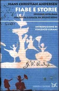 Fiabe e storie. Ediz. integrale - Hans Christian Andersen - copertina