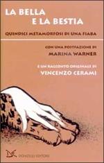 La bella e la bestia. Quindici metamorfosi di una fiaba
