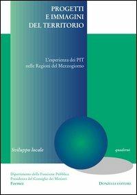 Progetti e immagini del territorio. L'esperienza del PIT nelle regioni del Mezzogiorno - copertina