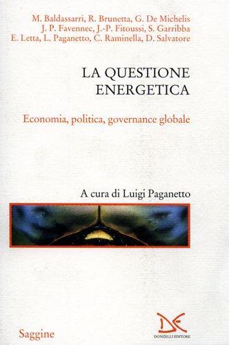 La questione energetica. Economia, politica, governance globale - 2