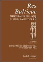 Res Balticae. Miscellanea italiana di studi baltistici. Vol. 10