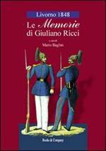 Livorno 1848. Le memorie di Giuliano Ricci