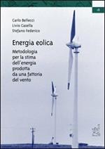 Energia eolica. Metodologia per la stima dell'energia prodotta da una fattoria del vento