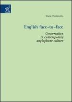 English face-to-face. Conversation in contemporary anglophone culture