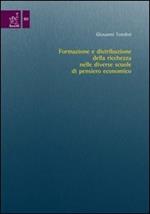 Formazione e distribuzione della ricchezza nelle diverse scuole del pensiero economico