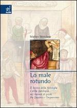 Lo male rotundo. Il lessico della fisiologia e della patologia nei trattati di peste fra Quattro e Cinquecento