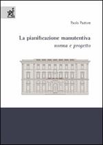 La pianificazione manutentiva. Norma e progetto