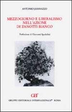 Mezzogiorno e liberalismo nell'azione di Zanotti Bianco