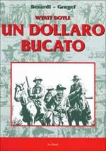 Waytt Doyle. Un dollaro bucato