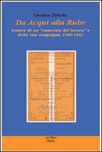 Da Acqui alla Ruhr. Lettere di un «camerata del lavoro» e della sua compagna: 1940-1943