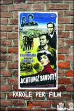 Achtung! Banditi! Parole per film