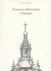 Borromini. L'iniziato - Leros Pittoni - copertina