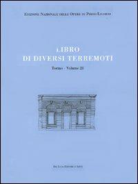 Libri delle antichità. Torino. Ediz. italiana e inglese. Vol. 28: Libro di diversi terremoti. - Pirro Ligorio - copertina