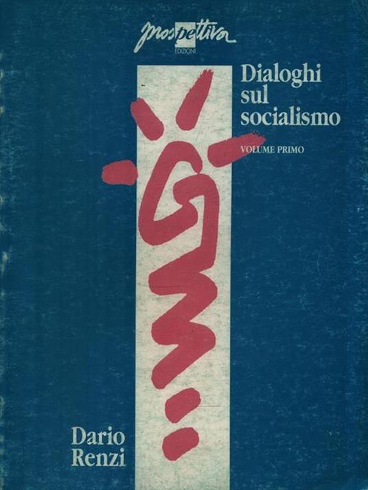 Dialoghi sul socialismo. Vol. 1 - Dario Renzi - copertina