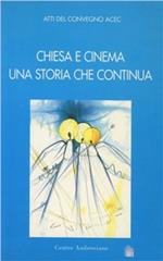 Chiesa e cinema. Una storia che continua. Atti del Convegno