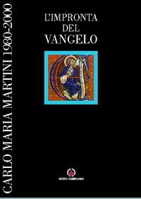 L' impronta del vangelo. Carlo Maria Martini 1980-2000 - copertina