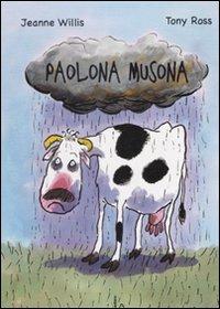 Paolona musona. Ediz. illustrata - Jeanne Willis - copertina