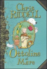 Ottoline al mare. Ediz. illustrata - Chris Riddell - copertina