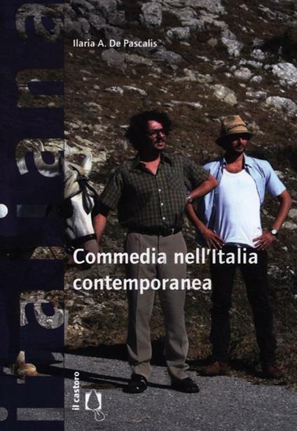 Commedia nell'Italia contemporanea - Ilaria A. De Pascalis - copertina